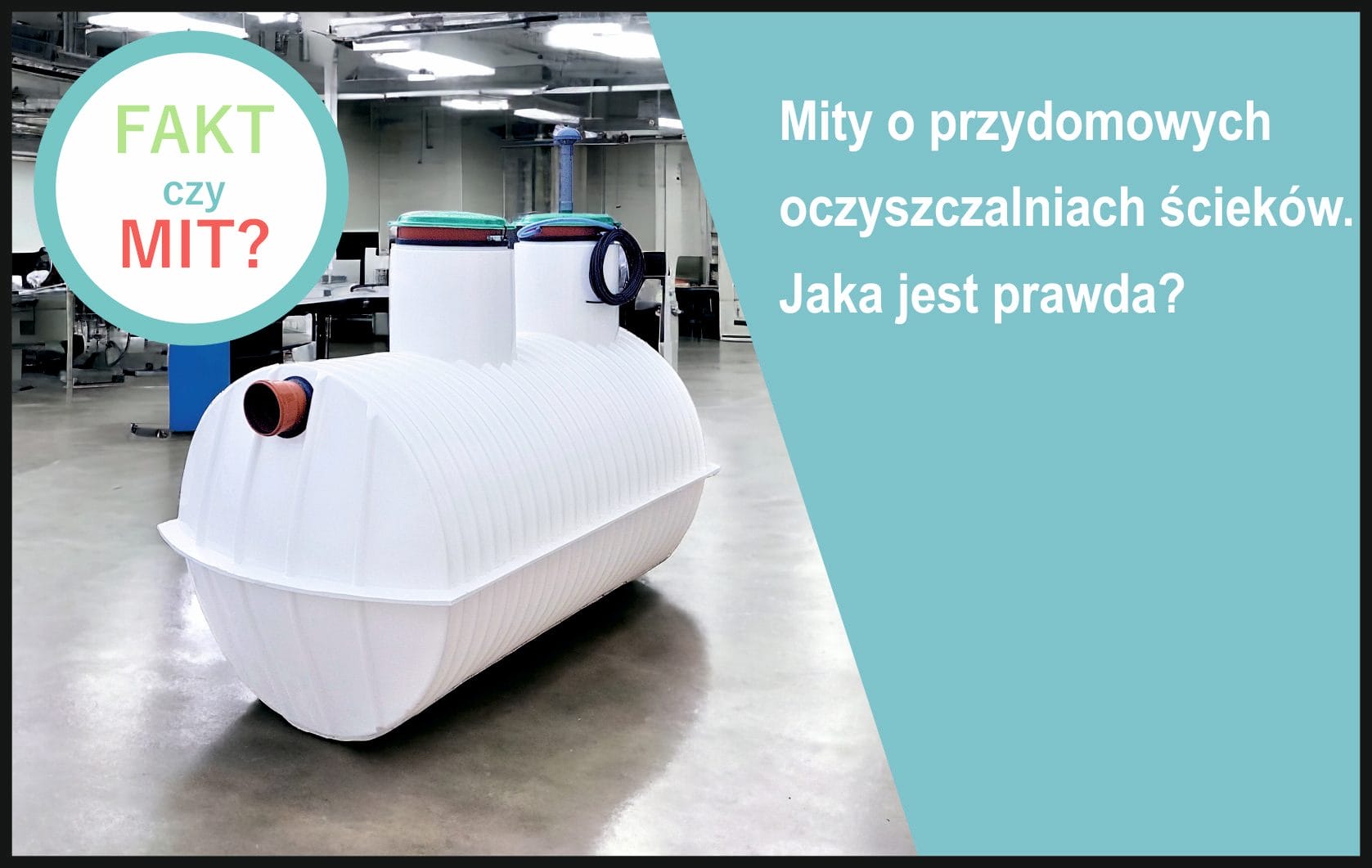 Na Tropie Prawdy O Ekologii Rozprawiamy Si Z Mitami O Oczyszczalniach